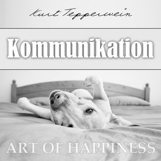 Kirjankansi teokselle Art of Happiness: Kommunikation