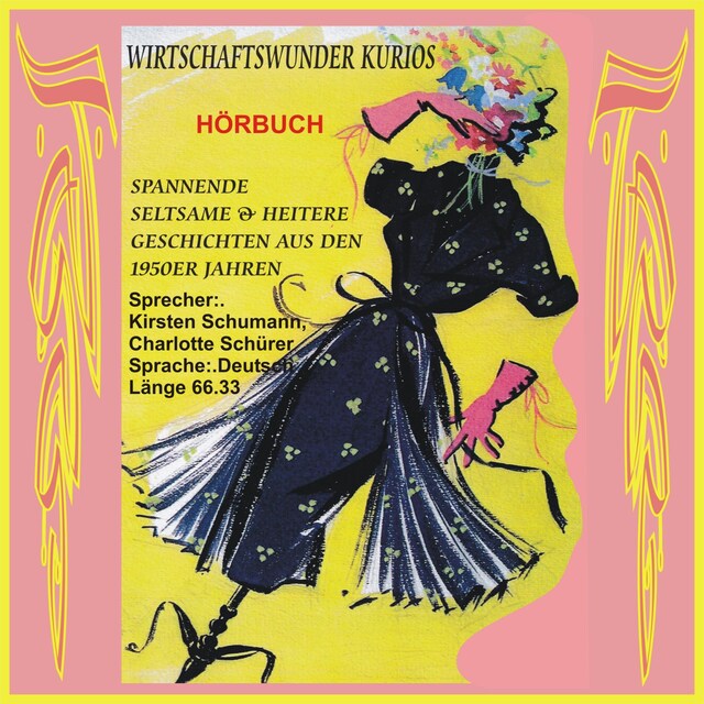 Kirjankansi teokselle Wirtschaftswunder Kurios - Spannende, seltsame & heitere Geschichten aus den 1950er Jahren