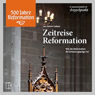 Zeitreise Reformation als Hörbuch