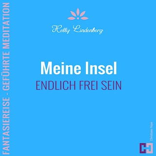 Meine Insel - Fantasiereise - Geführte Meditation als Hörbuch