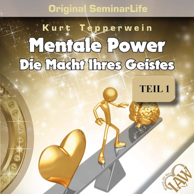 Book cover for Mentale Power: Die Macht Ihres Geistes (Original Seminar Life), Teil 1