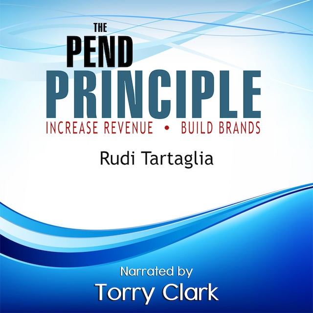 Book cover for The Pend Principle (Increase Revenue, Build Brands)