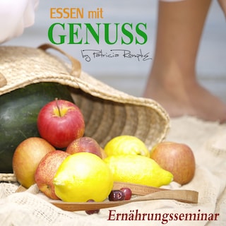 Essen mit Genuss als Hörbuch