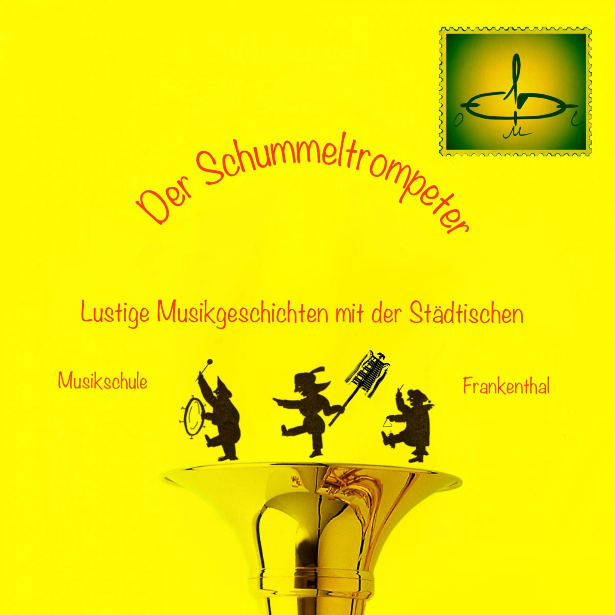 Der Schummeltrompeter – Lustige Musikgeschichten mit der Städtischen Musikschule Frankenthal ilmaiseksi