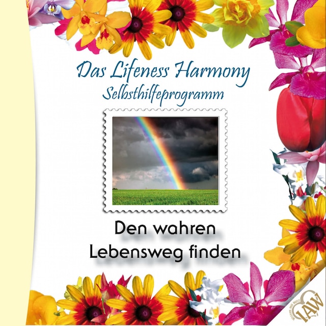 Book cover for Das Lifeness Harmony Selbsthilfeprogramm: Den wahren Lebensweg finden