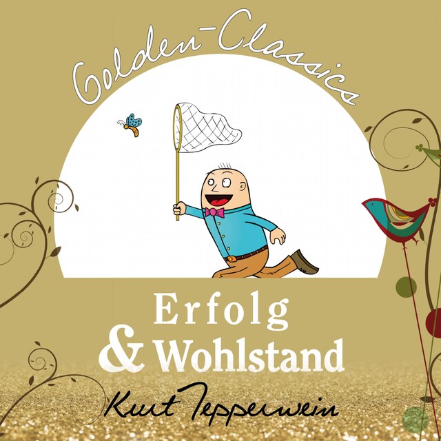 Book cover for Erfolg und Wohlstand - Golden Classics