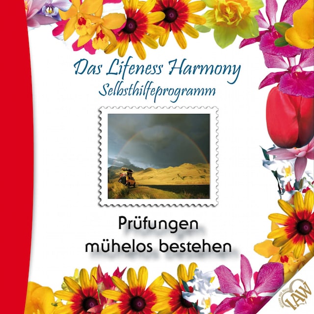 Kirjankansi teokselle Das Lifeness Harmony Selbsthilfeprogramm: Prüfungen mühelos bestehen