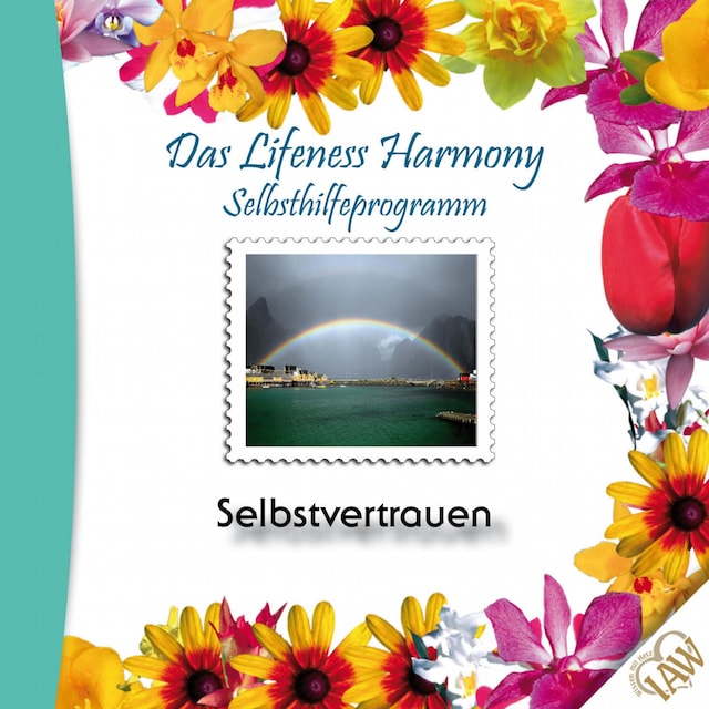 Okładka książki dla Das Lifeness Harmony Selbsthilfeprogramm: Selbstvertrauen