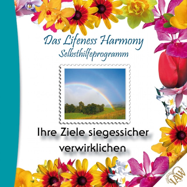 Okładka książki dla Das Lifeness Harmony Selbsthilfeprogramm: Ihre Ziele siegessicher verwirklichen