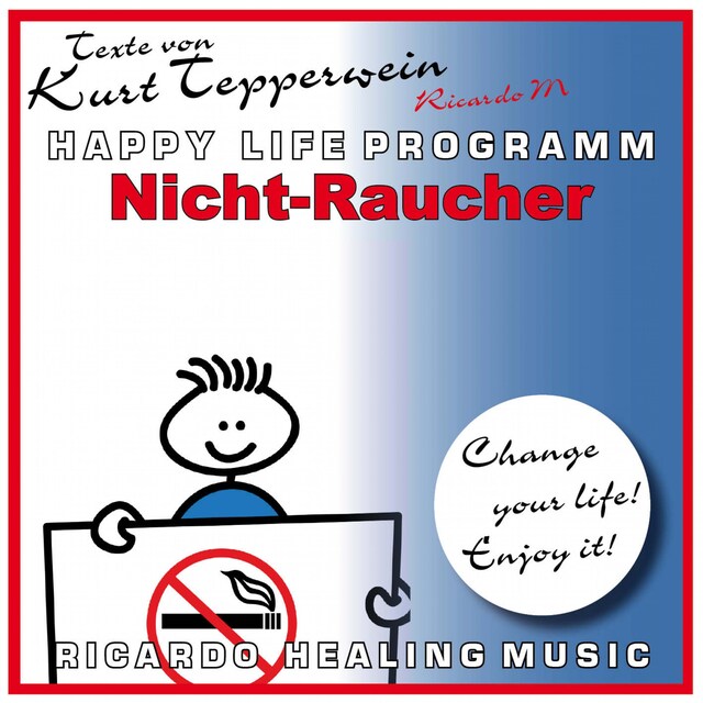 Buchcover für Nicht-Raucher (Happy Life Programm) [Texte von Kurt Tepperwein]