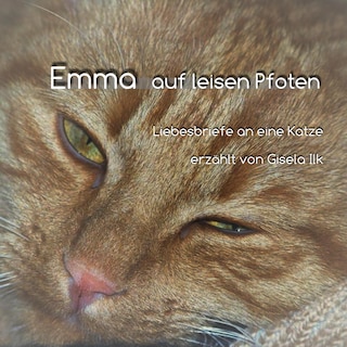 Emma auf leisen Pfoten - Liebesbriefe an eine Katze als Hörbuch