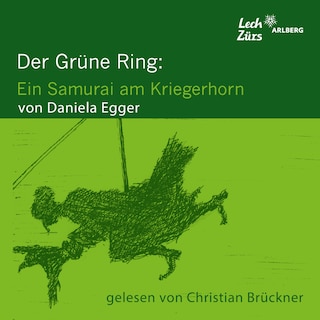 Der Grüne Ring: Ein Samurai am Kriegerhorn als Hörbuch