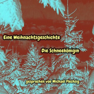 Eine Weihnachtsgeschichte - Die Schneekönigin als Hörbuch