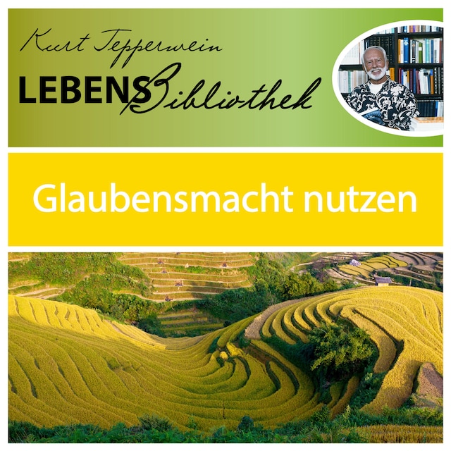 Book cover for Lebens Bibliothek - Glaubensmacht nutzen