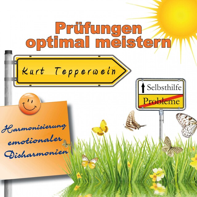 Book cover for Selbsthilfe: Prüfungen optimal meistern (Harmonisierung emotionaler Disharmonien)