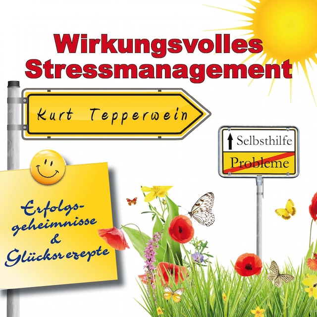 Book cover for Selbsthilfe: Wirkungsvolles Stressmanagement (Erfolgsgeheimisse und Glücksrezepte)