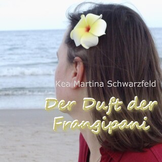 Der Duft der Frangipani als Hörbuch