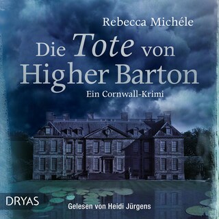 Die Tote von Higher Barton als Hörbuch