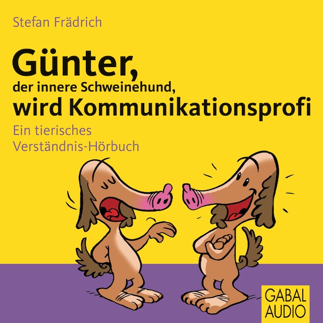 Book cover for Günter, der innere Schweinehund, wird Kommunikationsprofi