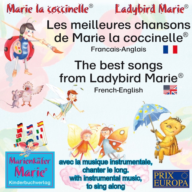 Book cover for Les meilleures chansons d'enfant de Marie la coccinelle. Francais-Anglais / The best child songs from Ladybird Marie and her friends. French-English