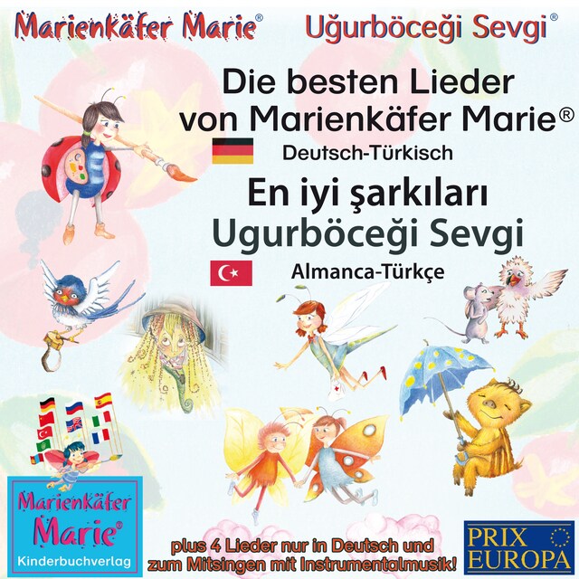 Okładka książki dla Die besten Kinderlieder von Marienkäfer Marie und ihren Freunden. Deutsch-Türkisch / En iyi şarkıları Ugurböceği Sevgi: Almanca-Türkçe.