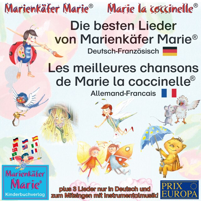 Bokomslag för Die besten Kinderlieder von Marienkäfer Marie.Deutsch-Französisch / Les meilleures chansons d'enfant de Marie la coccinelle. Allemand-Francais