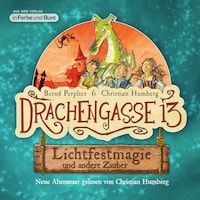 Drachengasse 13 - Lichtfestmagie und andere Zauber