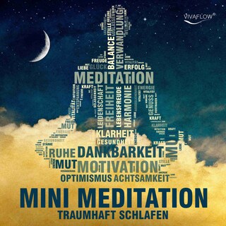Traumhaft schlafen mit Mini Meditation als Hörbuch