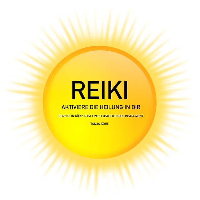 Boekomslag van REIKI - Aktiviere die Heilung in Dir