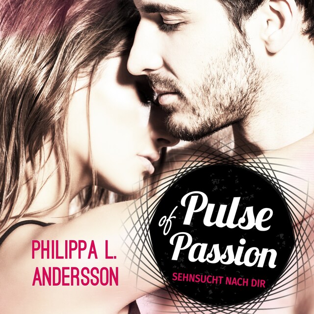 Copertina del libro per Pulse of Passion - Sehnsucht nach dir