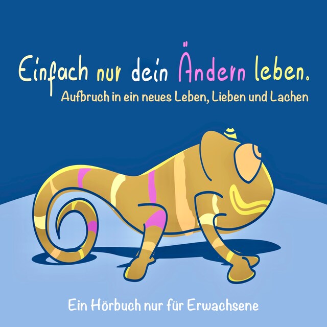 Book cover for EINFACH NUR DEIN ÄNDERN LEBEN (Glück, Erfolg, Motivation)