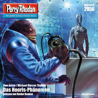 Perry Rhodan 2956: Das Hooris-Phänomen als Hörbuch