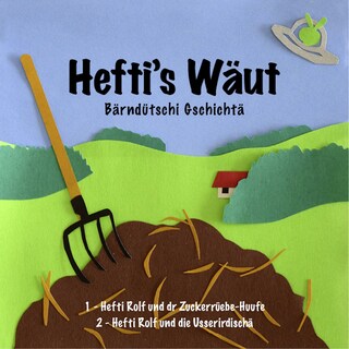 Hefti's Wäut als Hörbuch