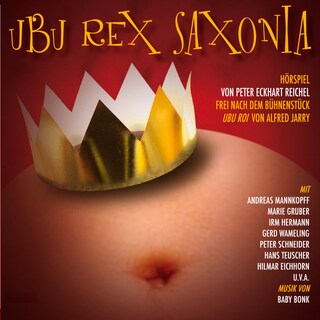 Ubu Rex Saxonia als Hörbuch