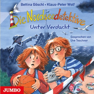 Die Nordseedetektive. Unter Verdacht (Band 6) als Hörbuch