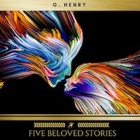 Five Beloved Stories by O. Henry