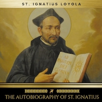 The Autobiography of St. Ignatius