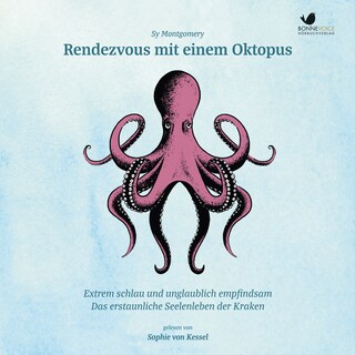 Rendezvous mit einem Oktopus. Extrem schlau und unglaublich empfindsam als Hörbuch