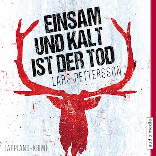 Einsam und kalt ist der Tod als Hörbuch