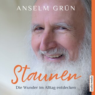 Staunen – Die Wunder im Alltag entdecken als Hörbuch