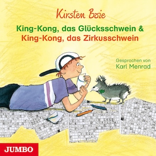 King-Kong, das Glücksschwein & King-Kong, das Zirkusschwein als Hörbuch