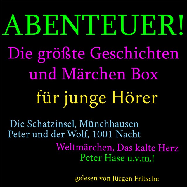 Okładka książki dla Abenteuer! Die größte Geschichten und Märchen Box