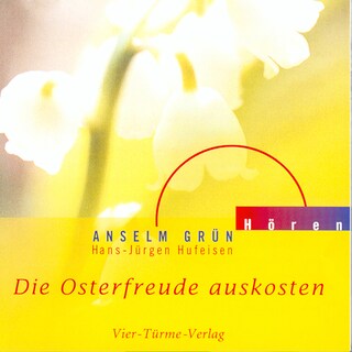 Die Osterfreude auskosten als Hörbuch