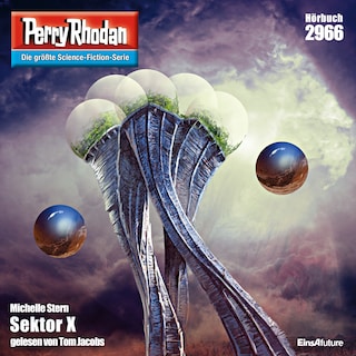 Perry Rhodan 2966: Sektor X als Hörbuch