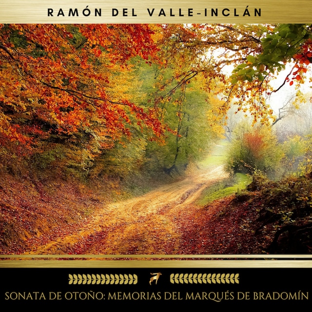 Kirjankansi teokselle Sonata De Otoño: Memorias Del Marqués De Bradomín