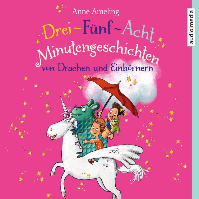 Book cover for Drei-Fünf-Acht-Minutengeschichten von Drachen und Einhörnern