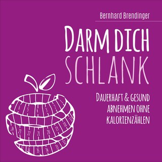 Darm dich schlank als Hörbuch