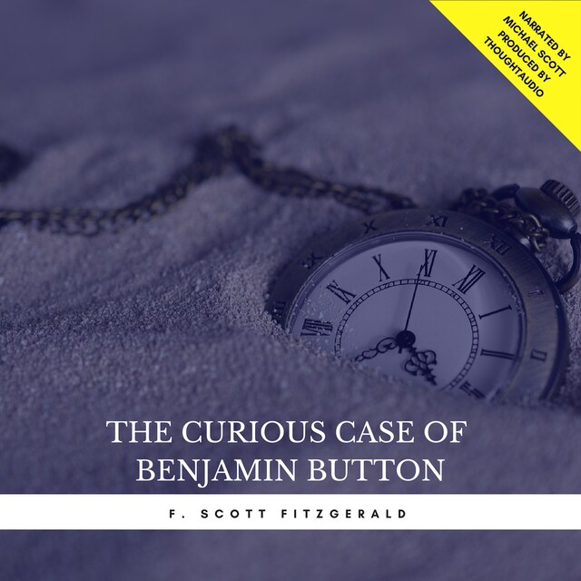 Book cover for The Curious Case of Benjamin Button (Short Story)