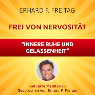 Nervosität - Die Kraft innerer Ruhe und Gelassenheit als Hörbuch