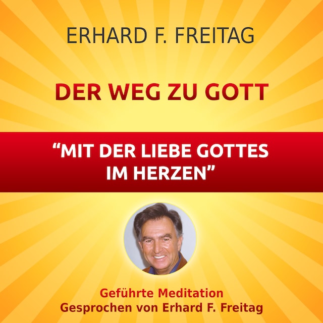 Okładka książki dla Der Weg zu Gott - Mit der Liebe Gottes im Herzen
